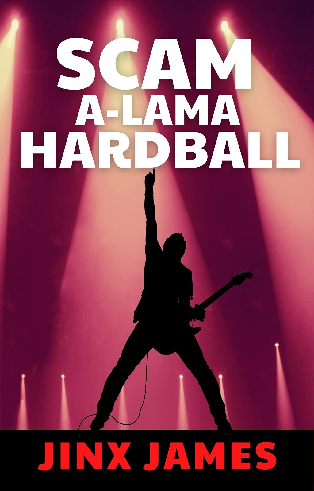 SCAM A-LAMA HARDBALL: A Dark Comedy Crime Caper