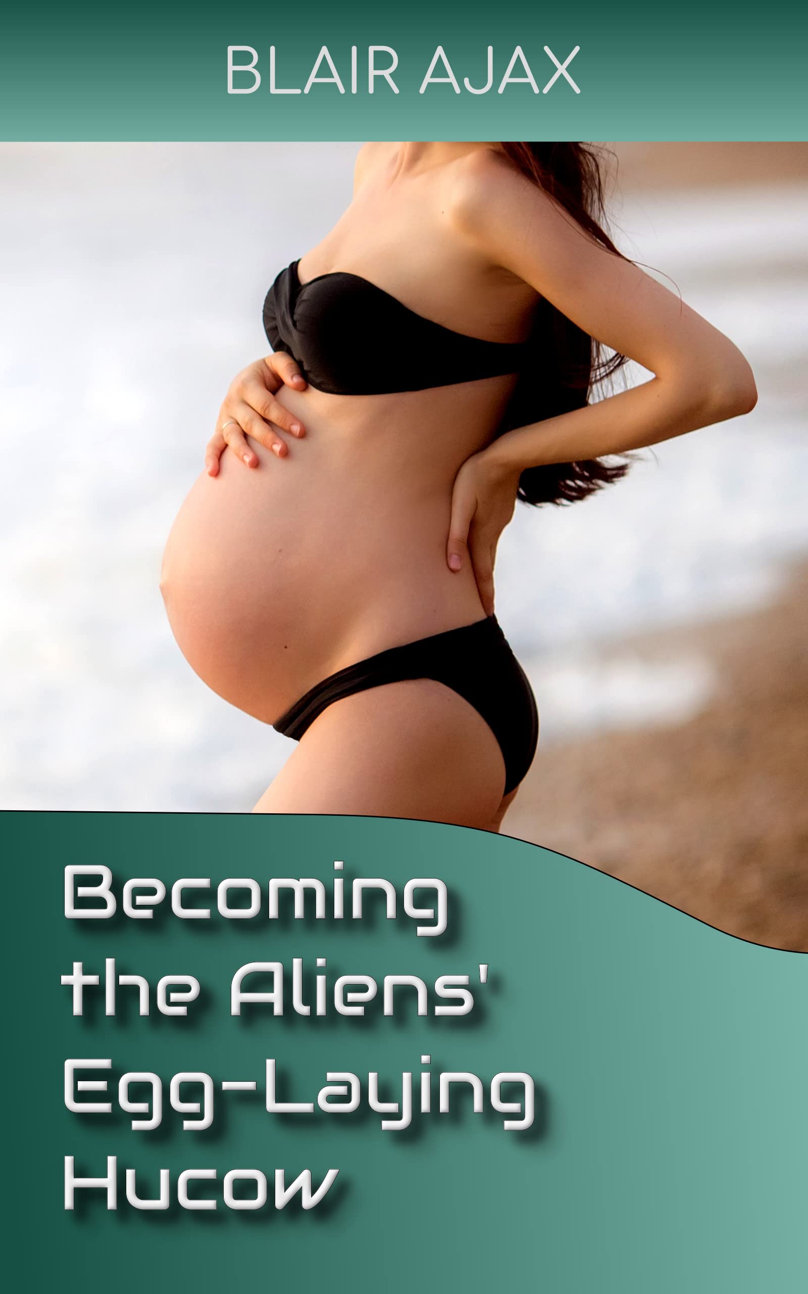 Becoming the Aliens’ Egg-Laying Hucow