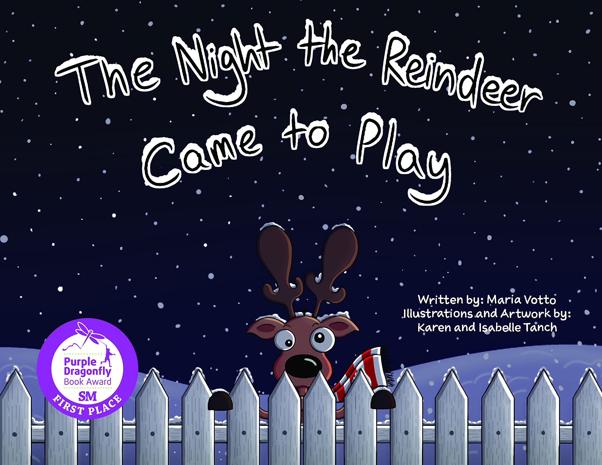 The Night The Reindeer Came To Play: A fun counting and rhyming holiday book for toddlers and early readers