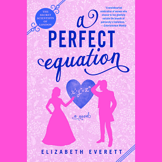 A Perfect Equation (The Secret Scientists of London #2)