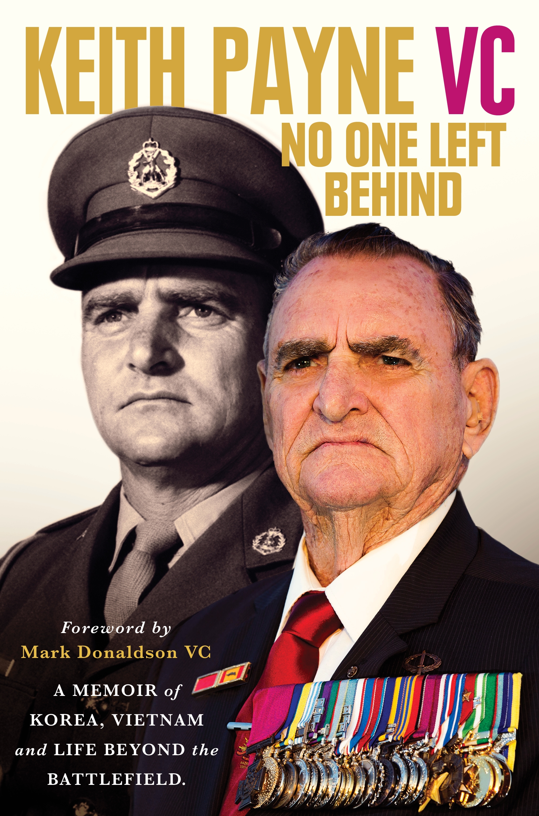 Keith Payne VC No One Left Behind