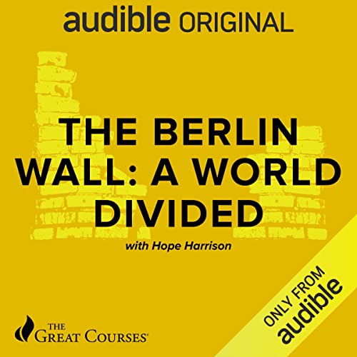 The Berlin Wall: A World Divided by Hope M. Harrison | Goodreads