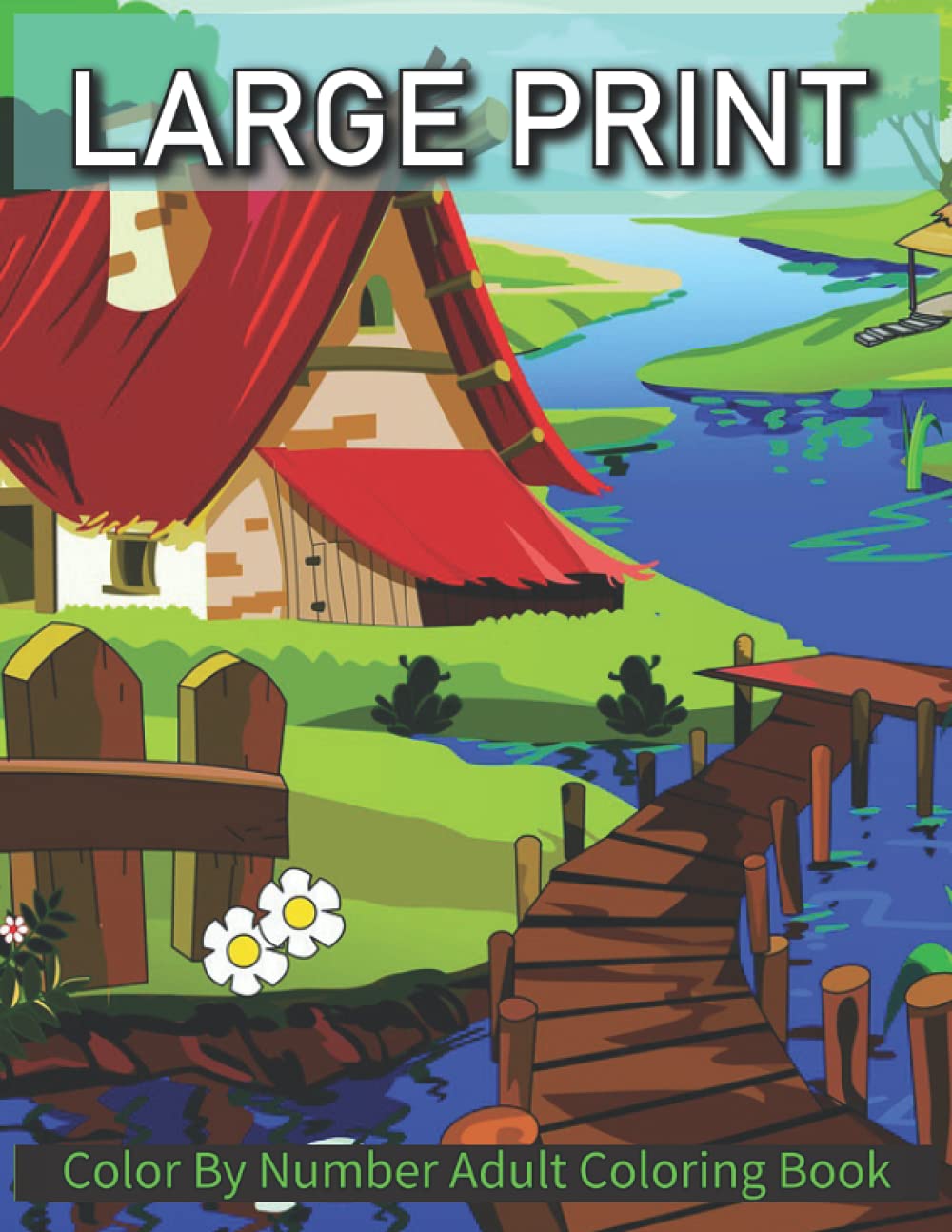 Large Print Color By Number Adult Coloring Book: Colour by Number for ...