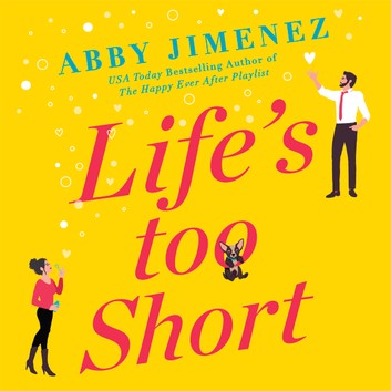 Life's Too Short (The Friend Zone, #3)