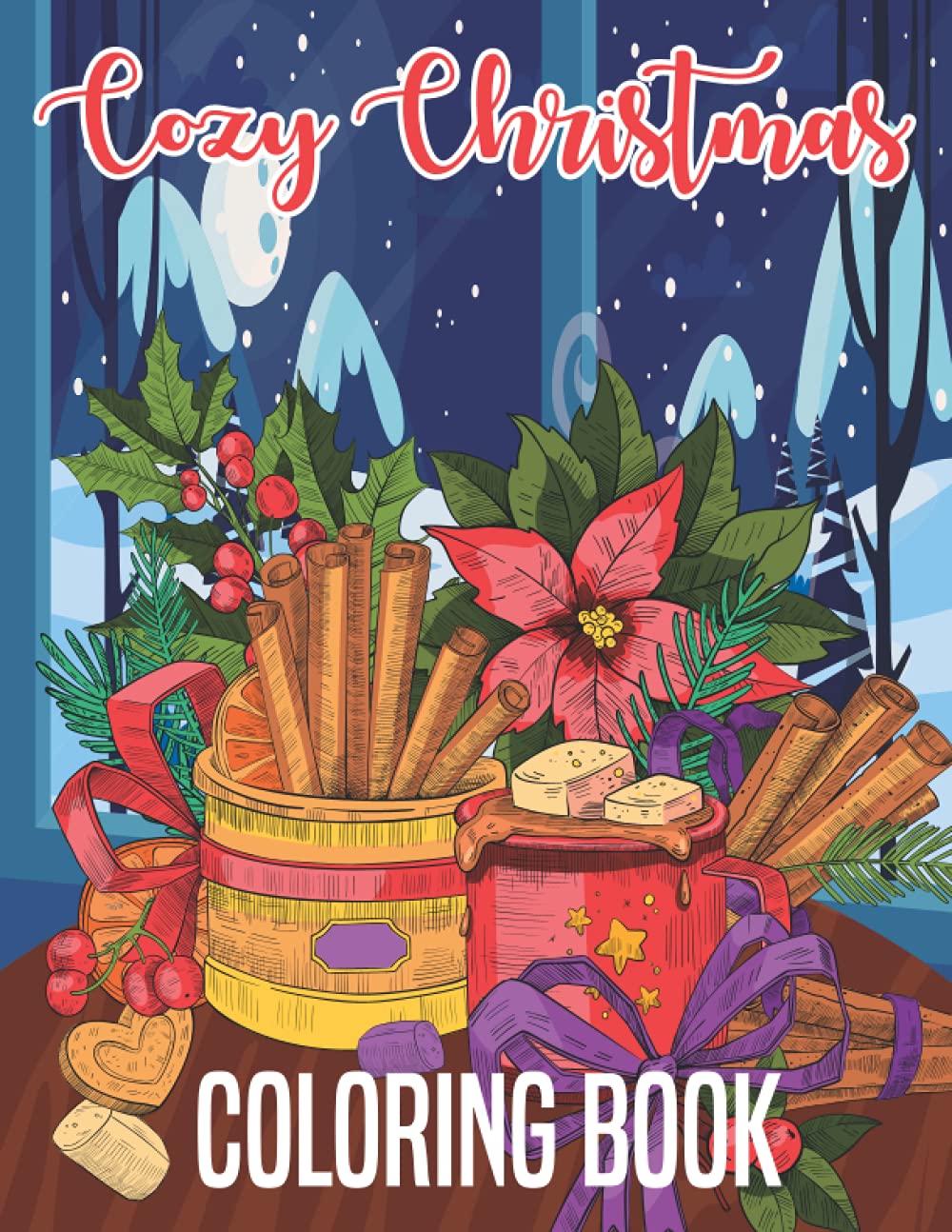 Cozy Christmas Coloring Book: Merry Christmas Coloring Book for Adults