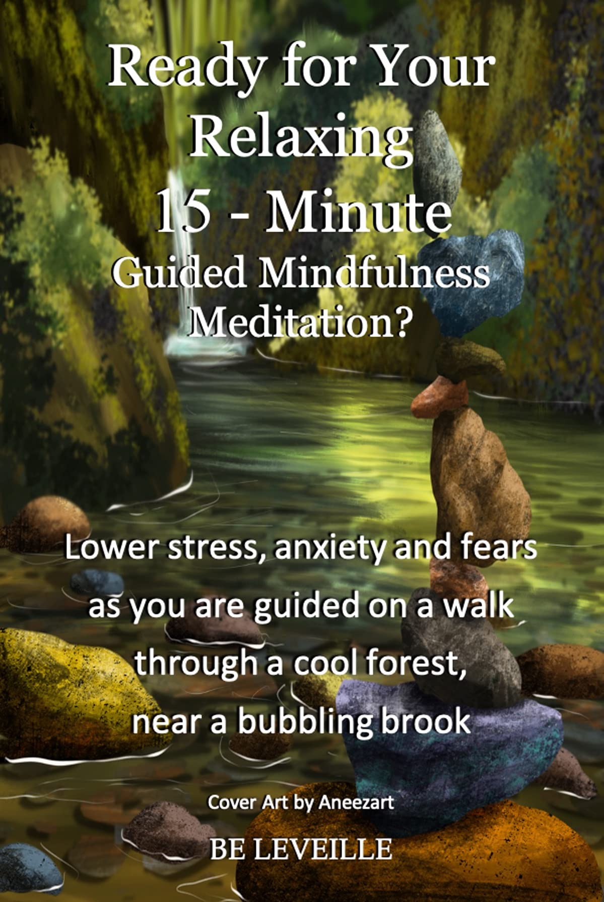 Ready for Your Relaxing 15-Minute Guided Mindfulness Meditation ...