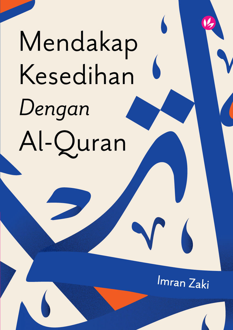 Mendakap Kesedihan dengan Al-Quran