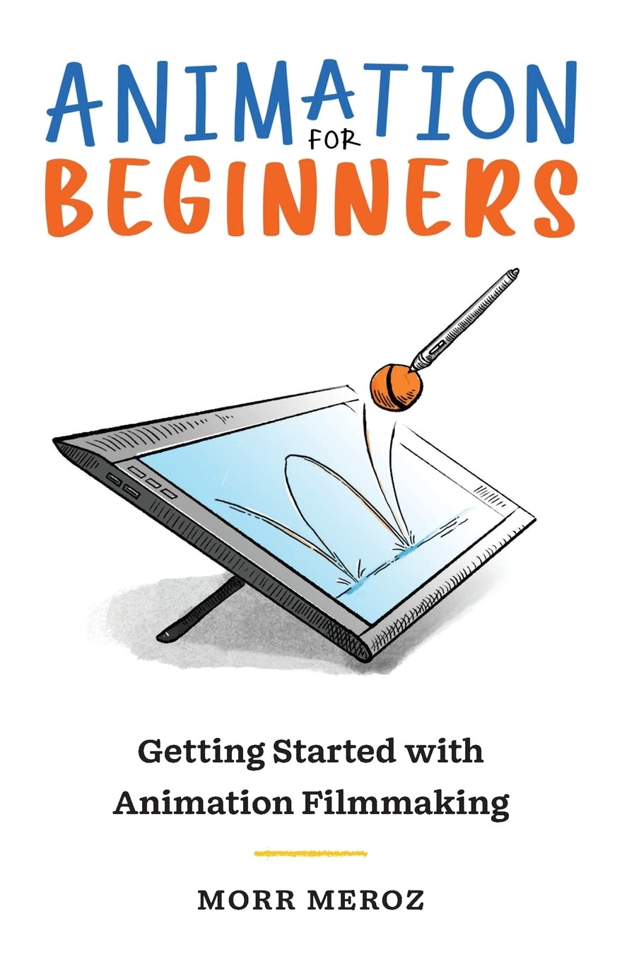 animation-for-beginners-getting-started-with-animation-filmmaking-by