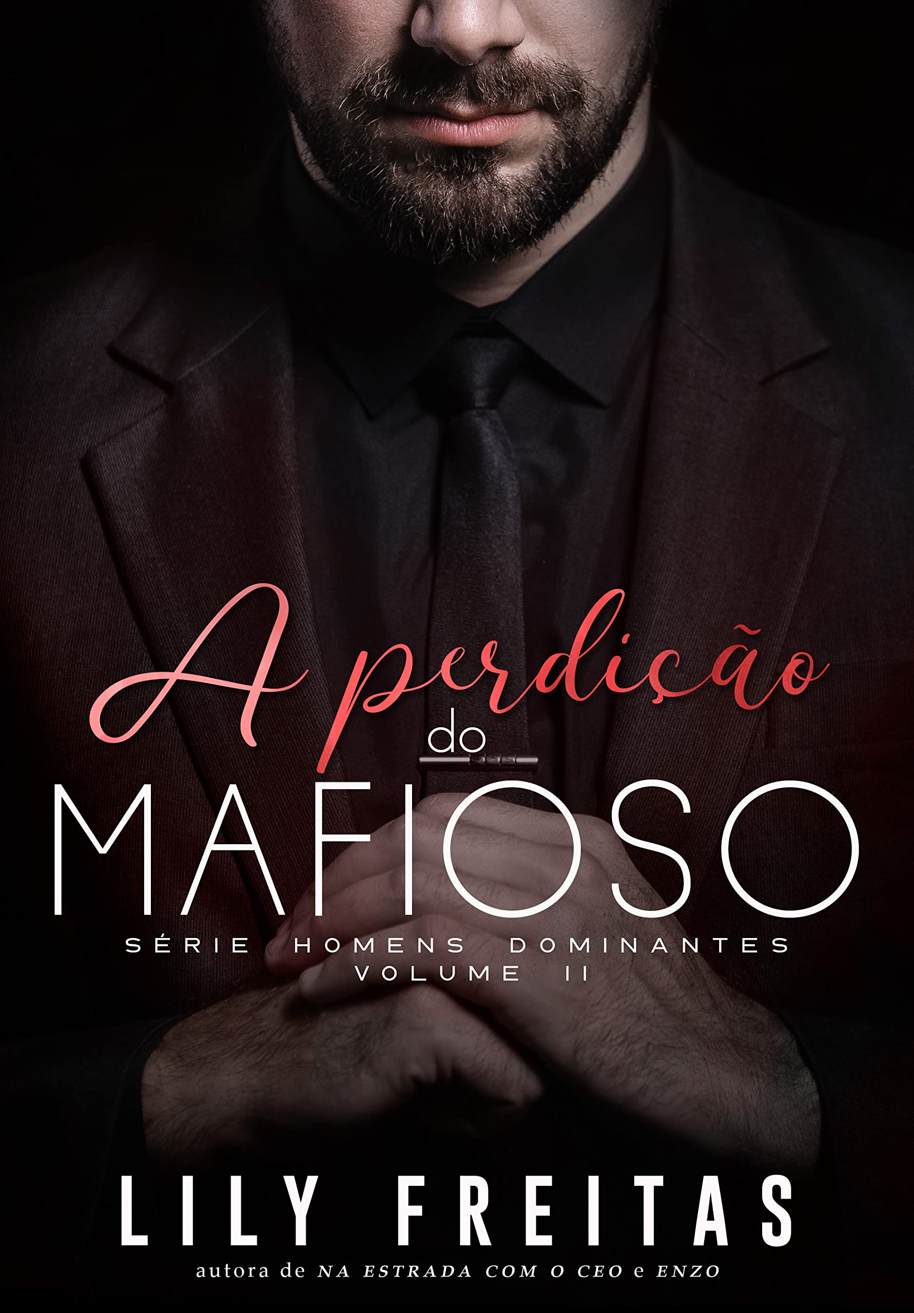 A Perdição do Mafioso: Série Homens Dominantes - Livro 2