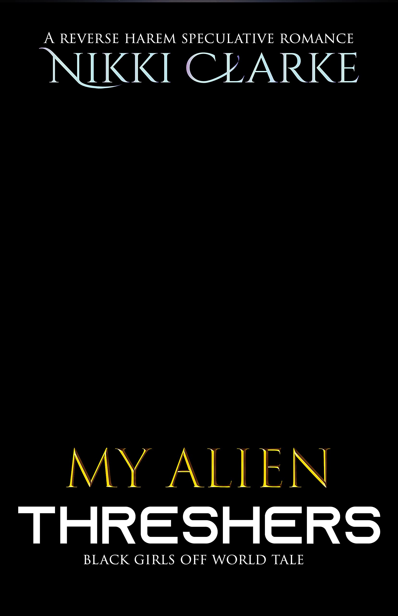My Alien Threshers