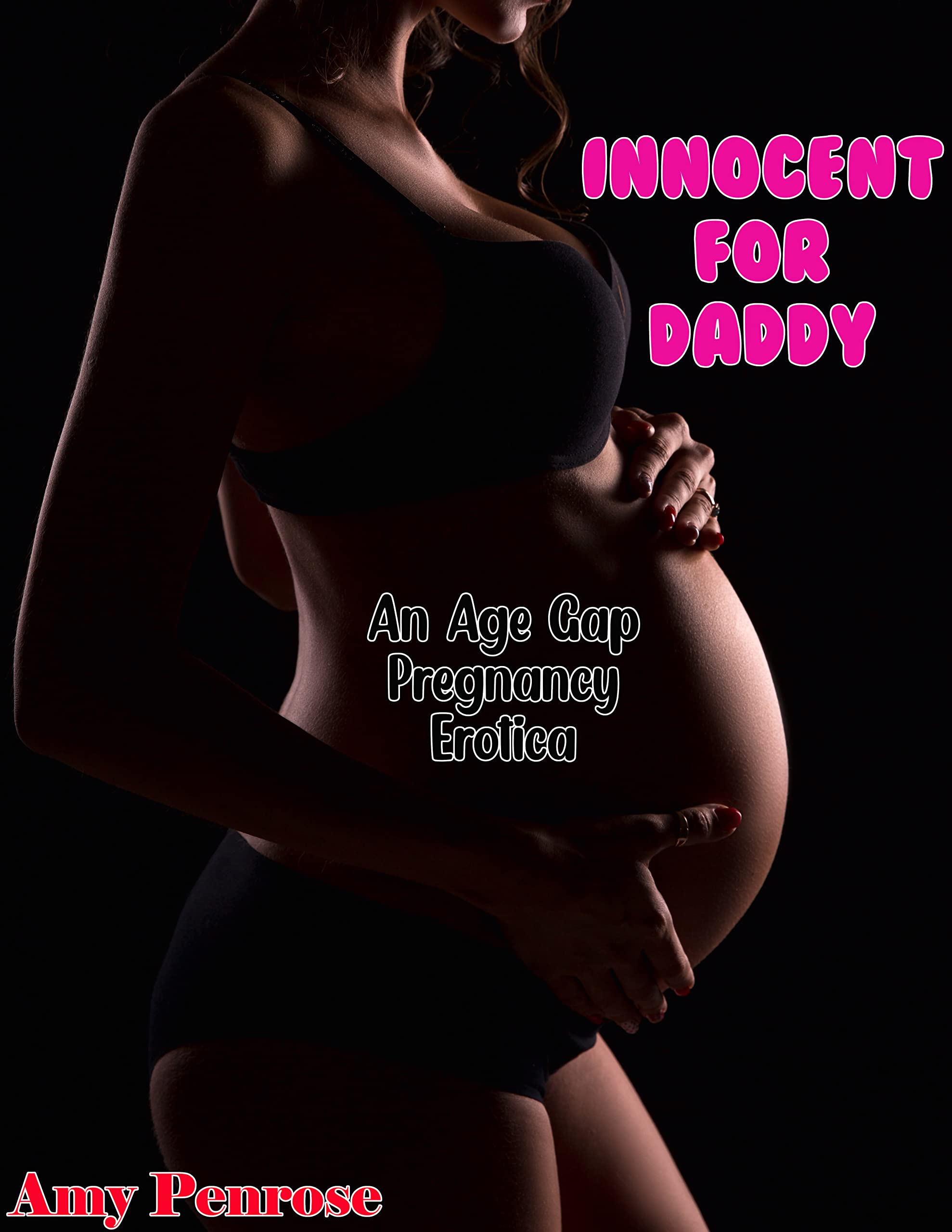 Innocent for Daddy: An Age-Gap Pregnancy Erotica