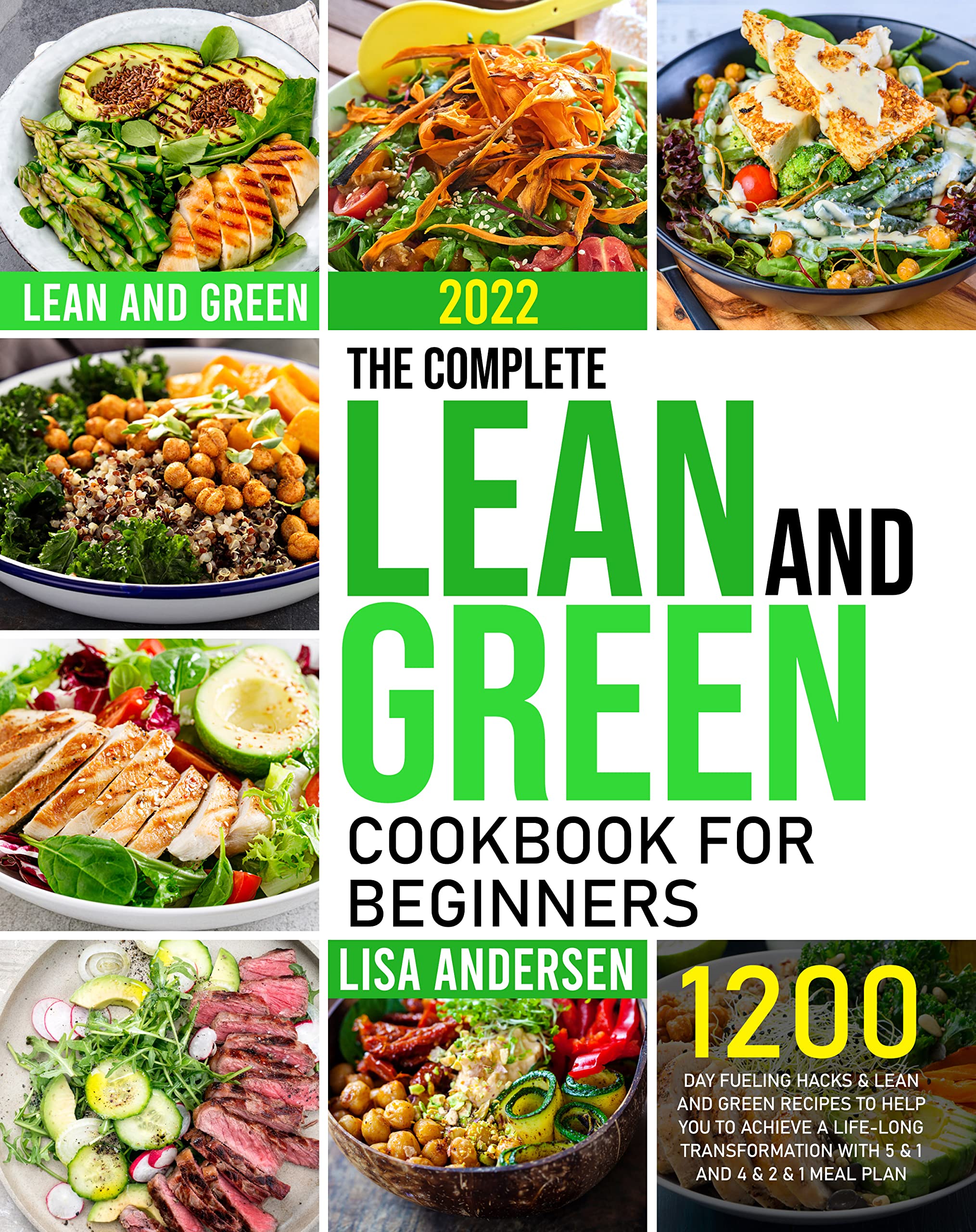 The Complete Lean and Green Cookbook for Beginners 2022: 1200-Day ...