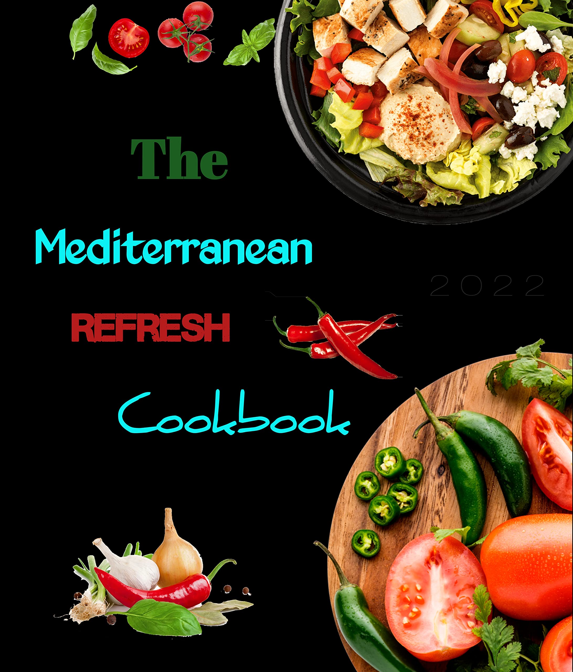 The Mediterranean refresh cookbook Delicious And Easy To Cook