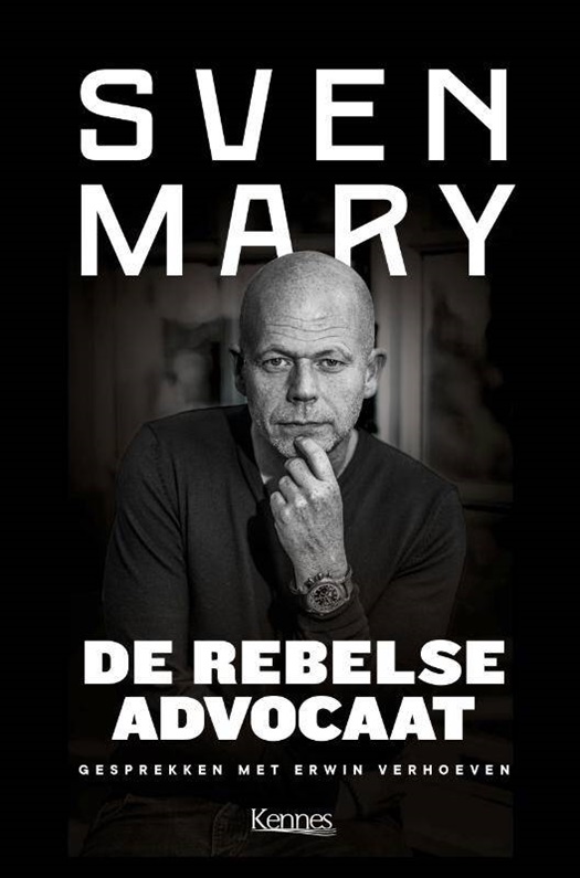 De rebelse advocaat. Gesprekken met Erwin Verhoeven