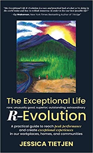 The Exceptional Life R-Evolution: A practical guide to reach peak ...