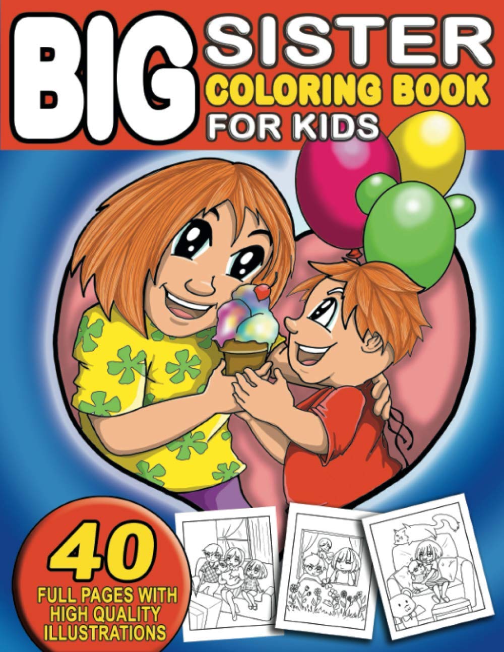 Big Sister Coloring Book For Kids: For Big Sister Who Loves Her Little ...