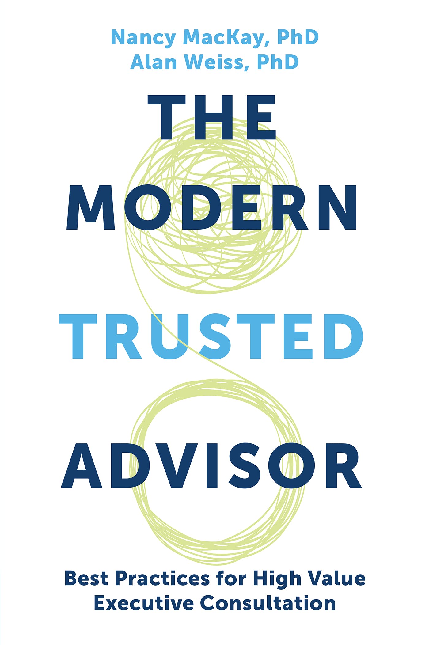 The Modern Trusted Advisor: Best Practices for High Value