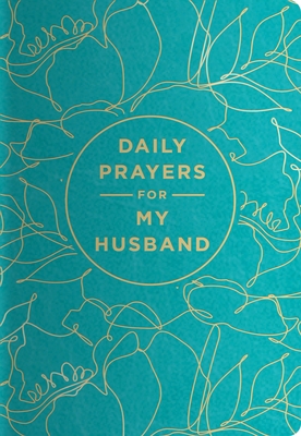 Daily Prayers for My Husband - Prayer Devotional