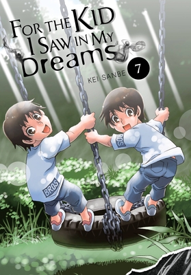 For the Kid I Saw in My Dreams, Vol. 7 (Volume 7) (For the Kid I Saw in My Dreams, 7)