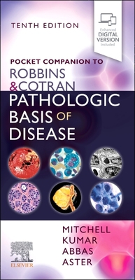 Pocket Companion to Robbins & Cotran Pathologic Basis of