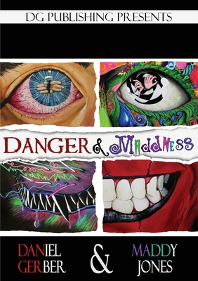 Danger and Maddness book cover