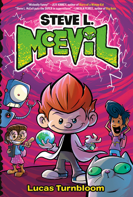 Steve L. McEvil, Middle School Super-Villain
