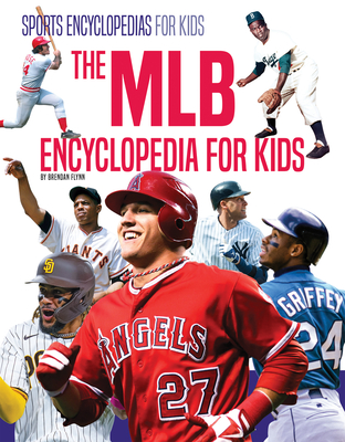 The Mlb Encyclopedia by Brendan Flynn | Goodreads