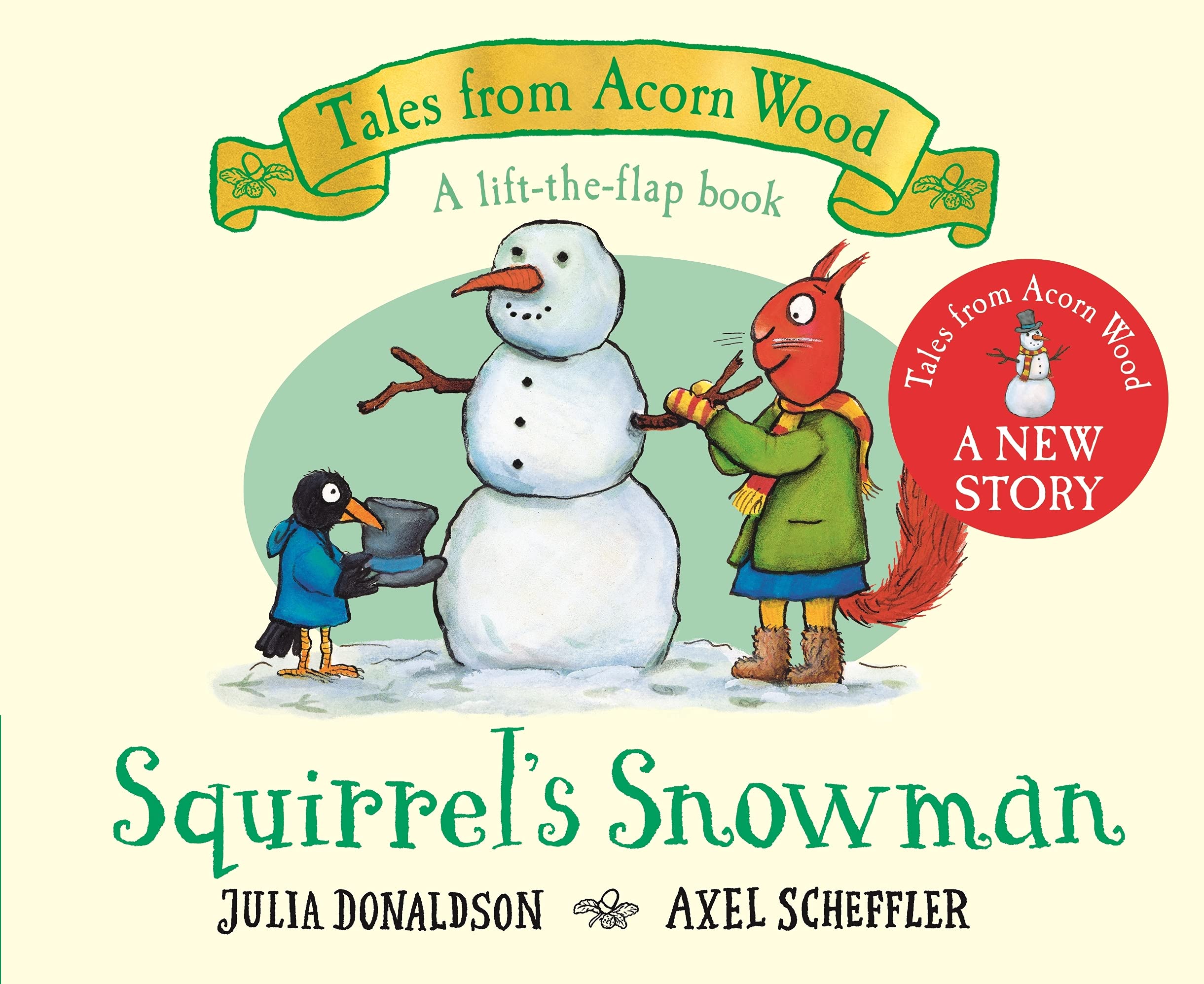 Squirrel's Snowman: A lift-the-flap book