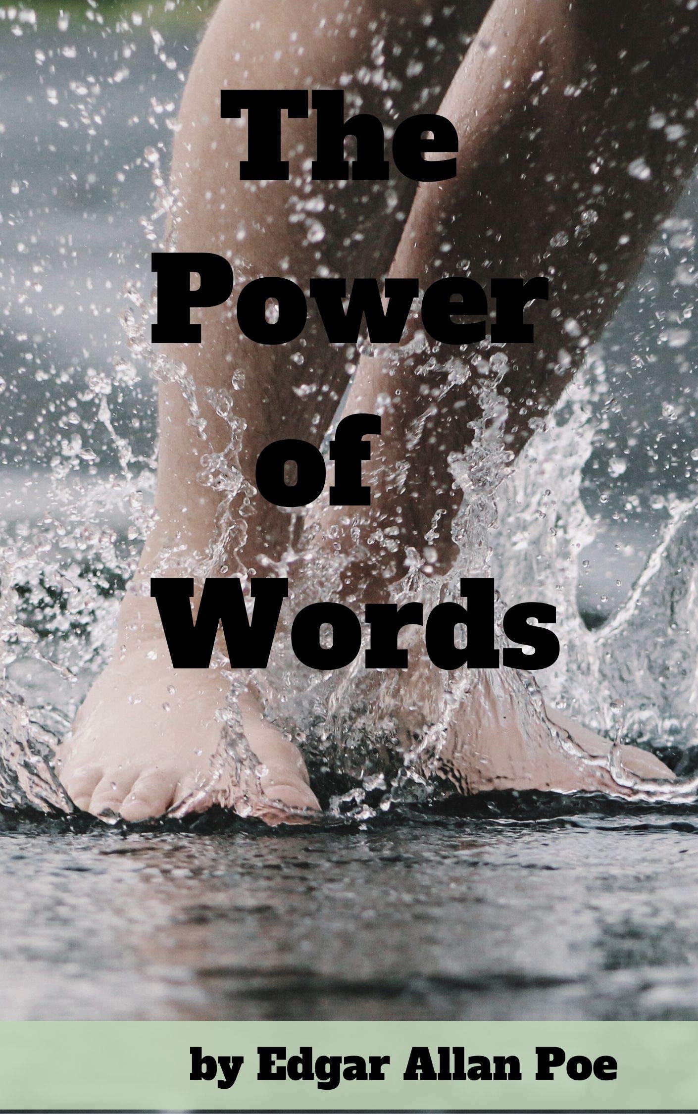 The Power of Words ; Edgar Allan Poe