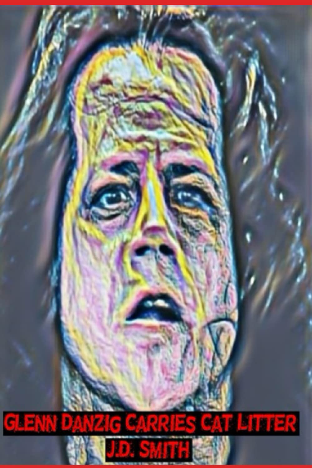 Glenn Danzig Carries Cat Litter by J.D. Smith Goodreads