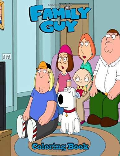 Family Guy Coloring Book: Super Coloring Book for Kids and Fans – 50 ...