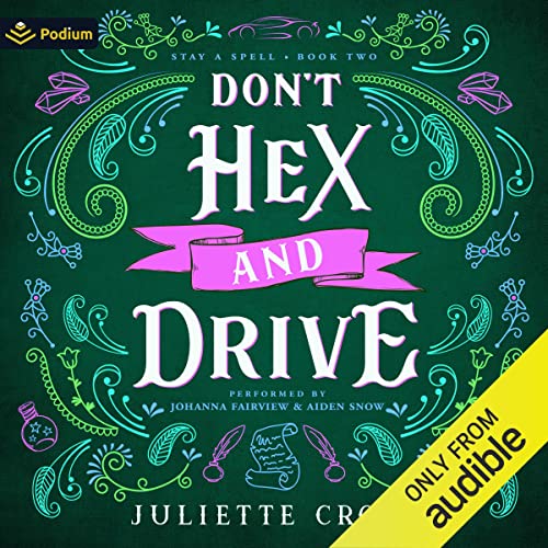Don't Hex and Drive (Stay a Spell, #2)