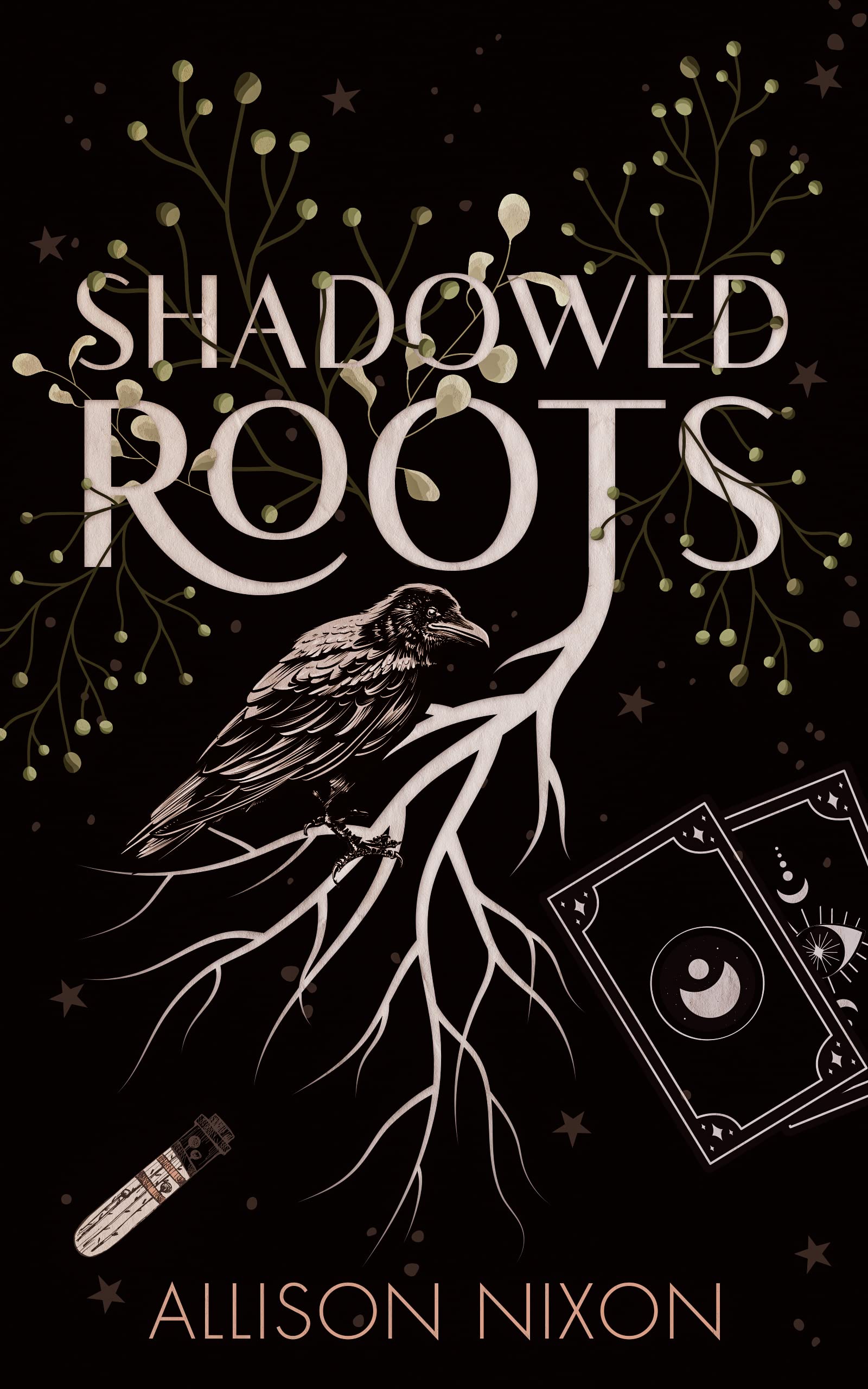 Shadowed Roots by Allison Nixon | Goodreads