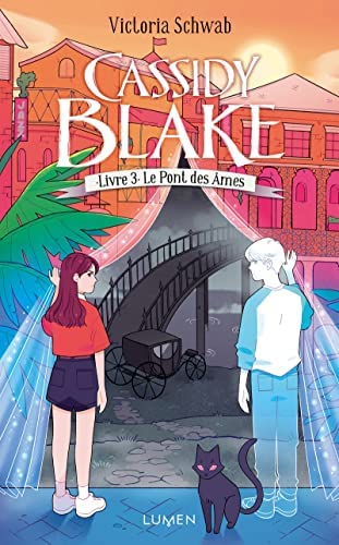 Le Pont des âmes (Cassidy Blake, #3)