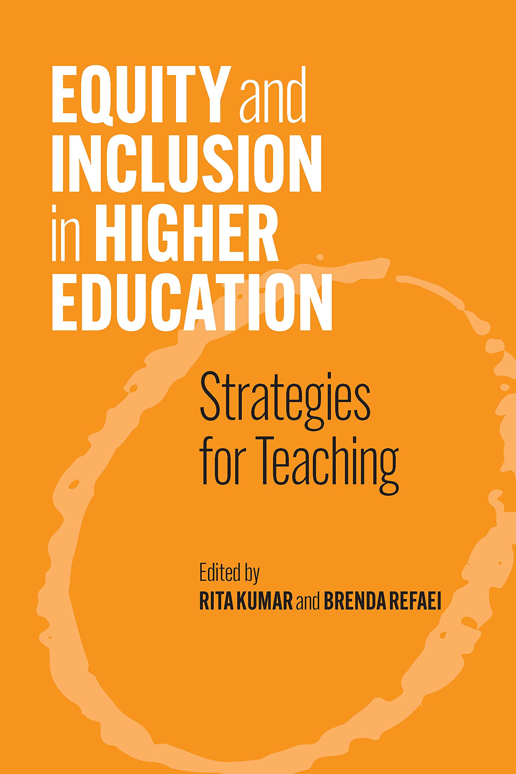 Equity and Inclusion in Higher Education: Strategies for Teaching by ...