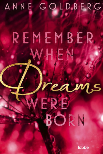 Remember When Dreams Were Born