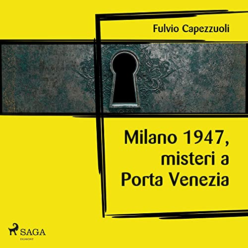 Fulvio Capezzuoli: commissario Maugeri #2 "Milano 1947, misteri a Porta Venezia"