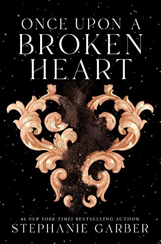 Once Upon a Broken Heart (Once Upon a Broken Heart. #1)