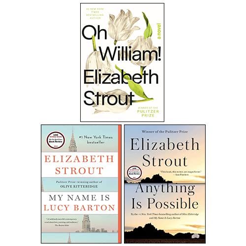 Oh William! / My Name Is Lucy Barton / Anything is Possible