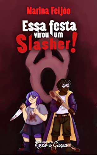 Essa festa virou um Slasher!