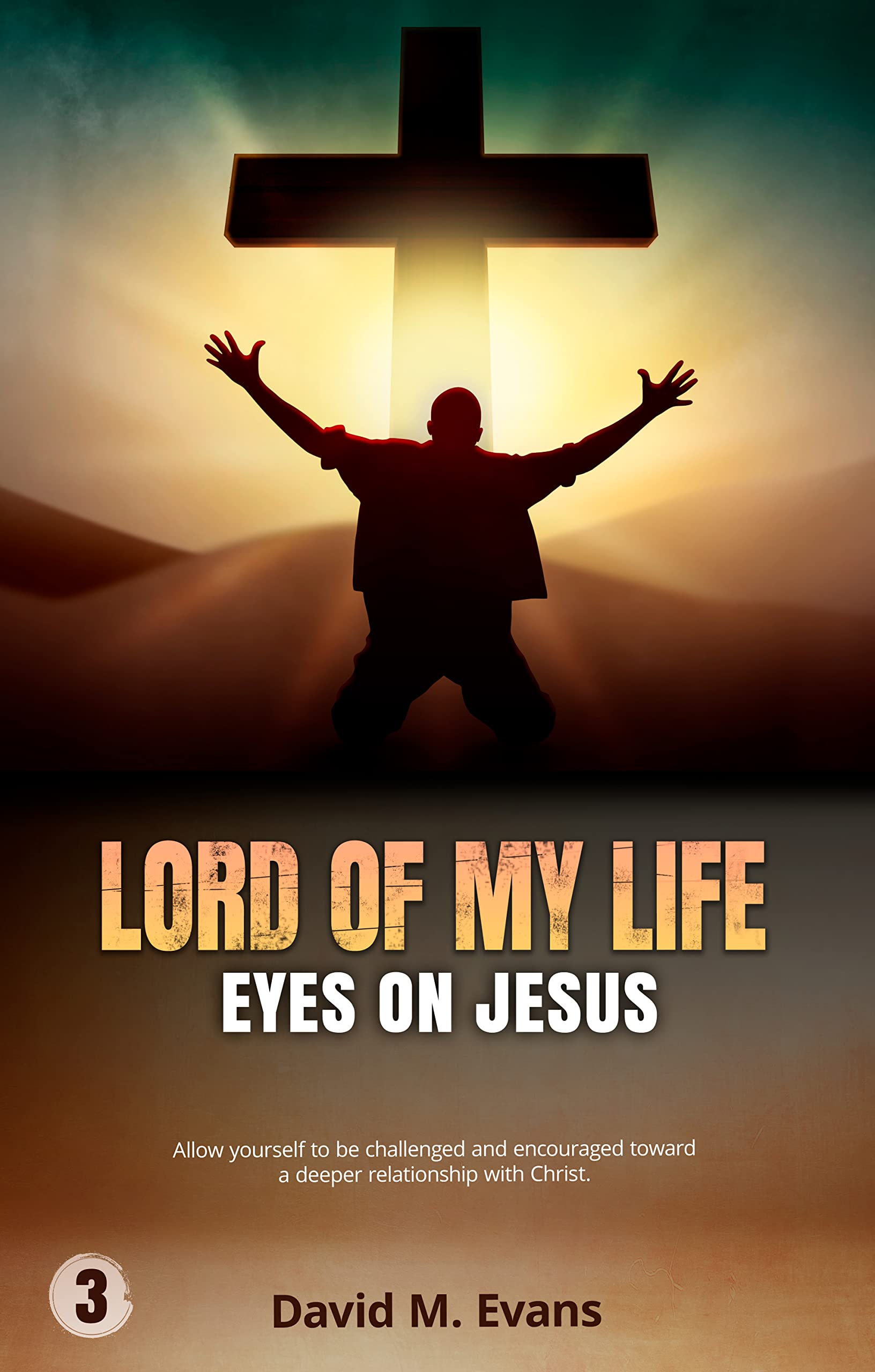 Lord of My Life: Eyes on Jesus