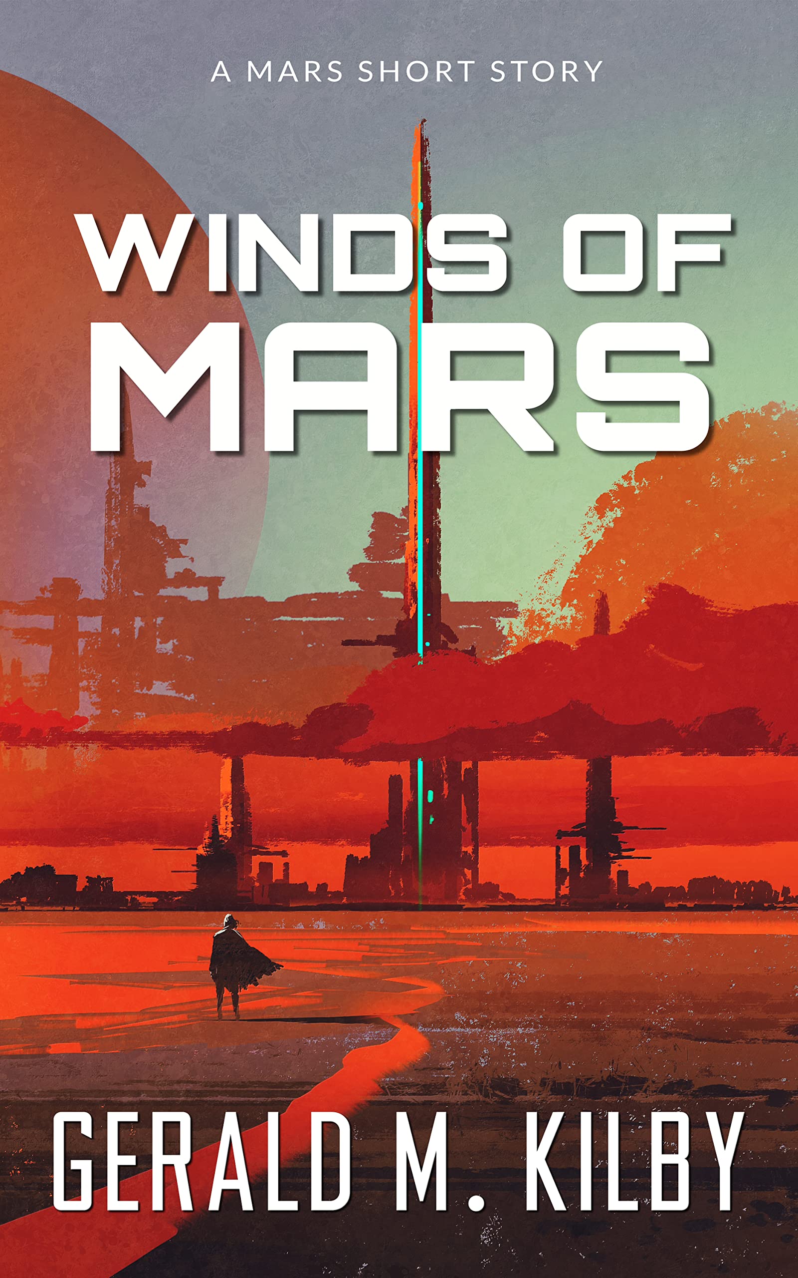 Winds of Mars A Mars Short Story by Gerald M.