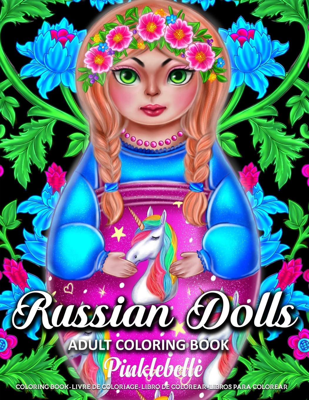 Russian Dolls An Adult Coloring Book Featuring Matryoshka and Nesting
