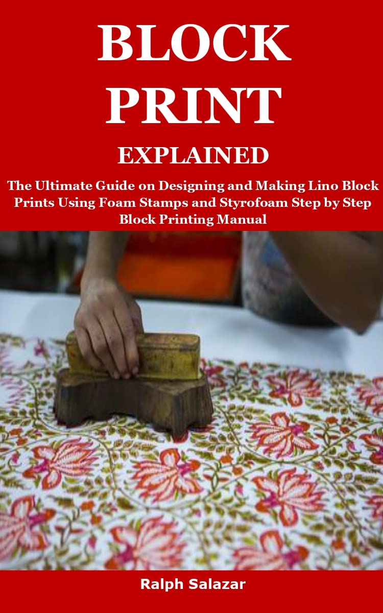 BLOCK PRINT EXPLAINED: The Ultimate Guide on Designing and Making Lino ...