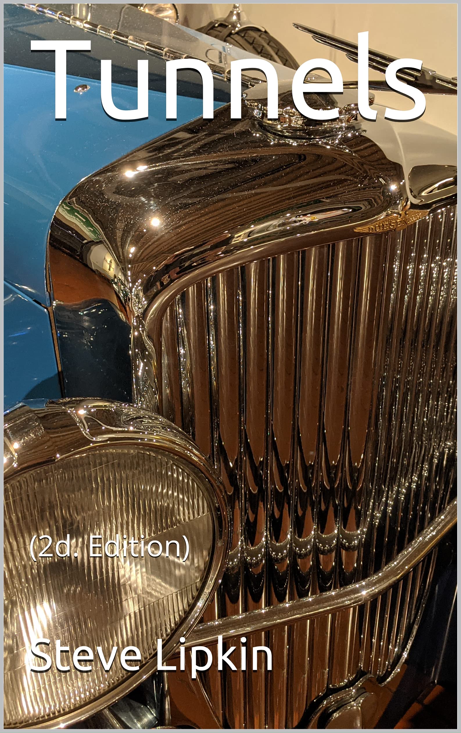 Tunnels 2d. Edition by Steve Lipkin Goodreads