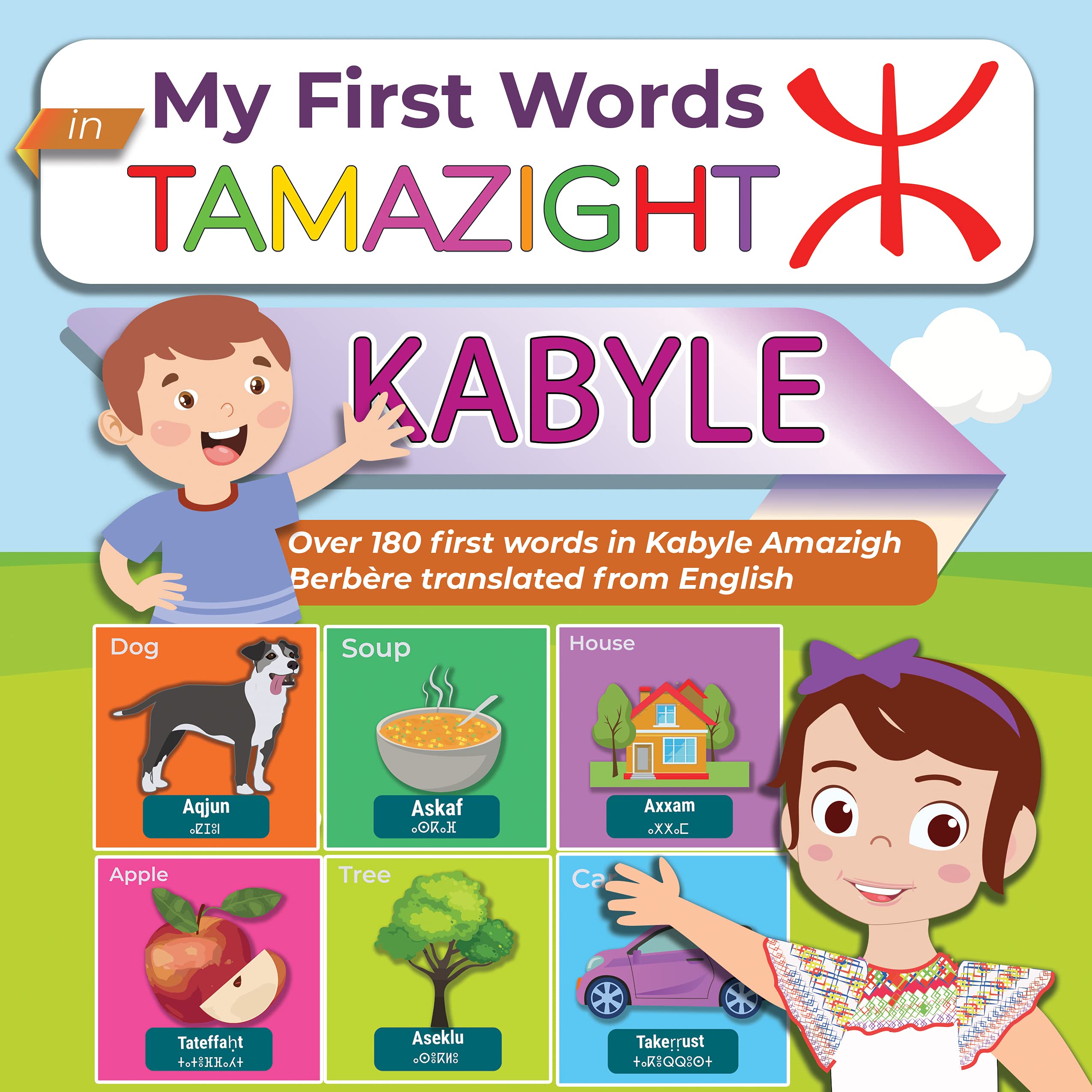 My First Words in Tamazight Kabyle Over 180 first words in Kabyle