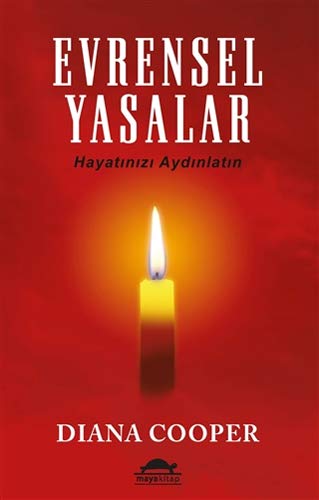 Evrensel Yasalar; Hayatinizi Aydinlatin