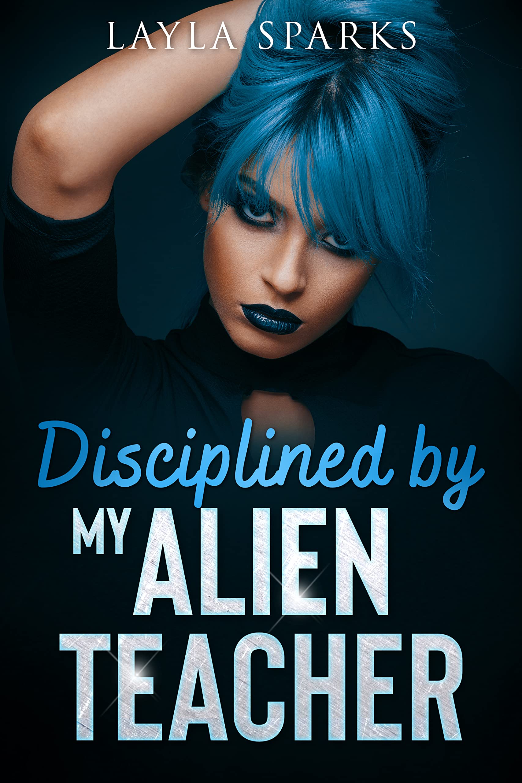 Disciplined by My Alien Teacher book cover