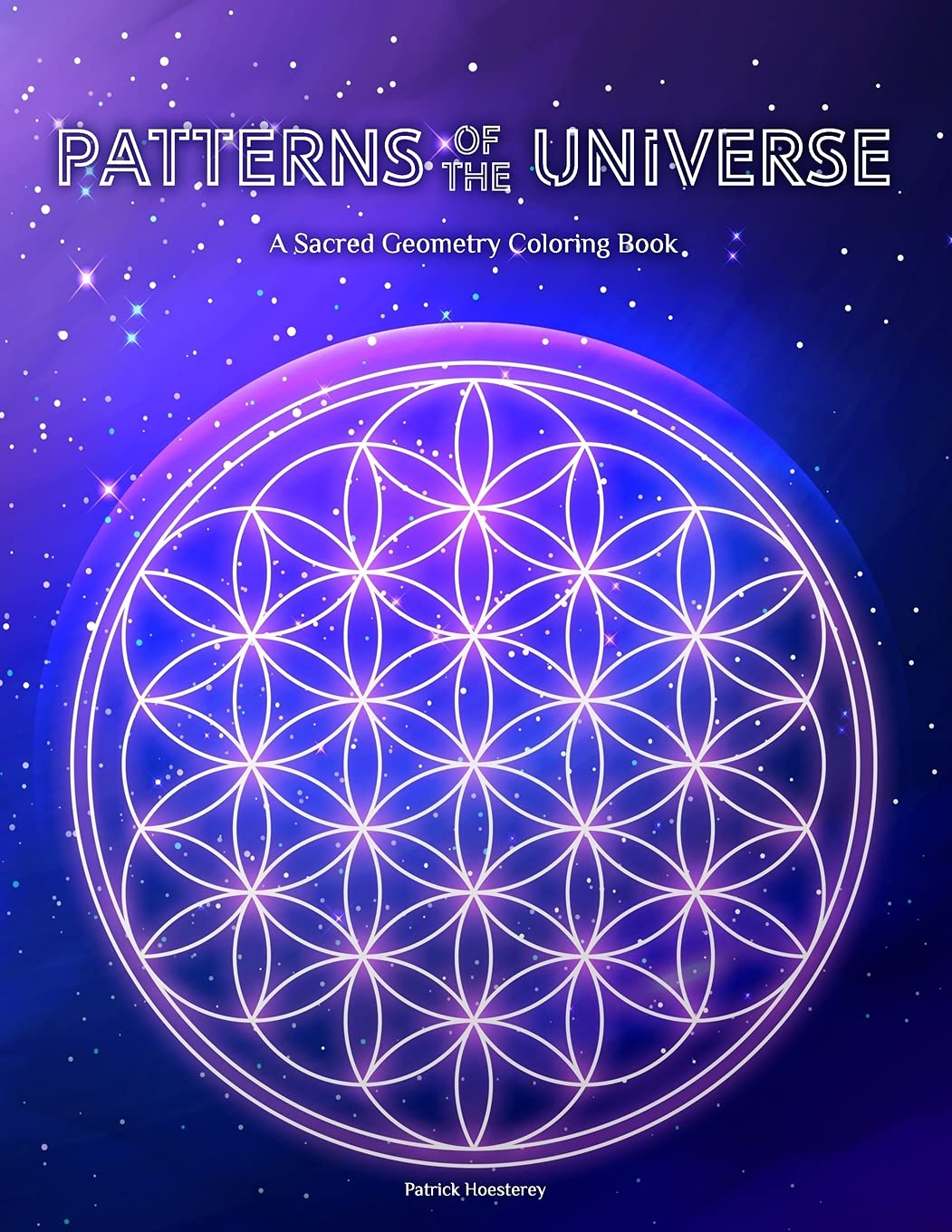 Patterns of the Universe A Sacred Geometry Coloring Book by Patrick