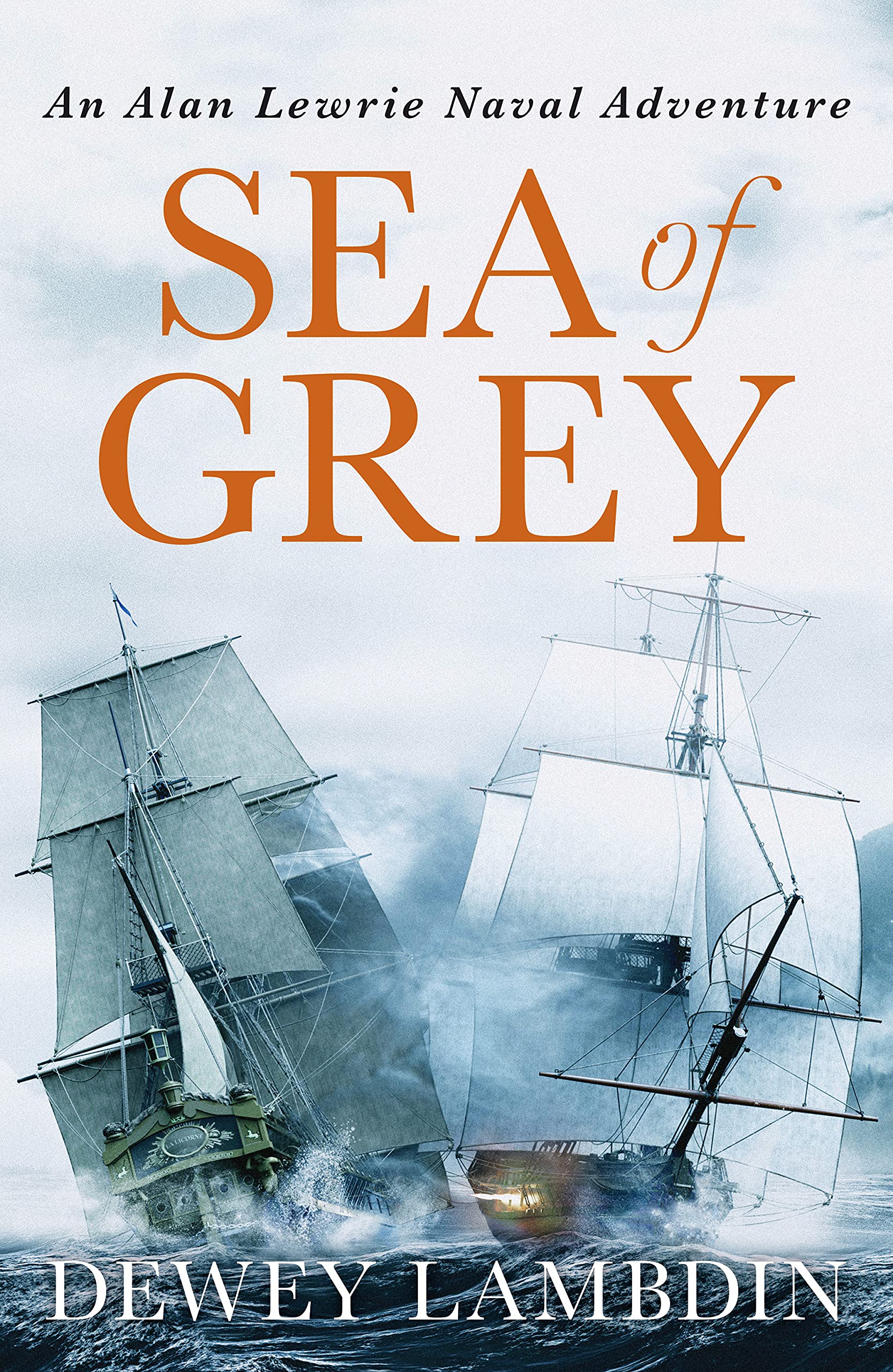 Sea of Grey 10 (The Alan Lewrie Naval Adventures) by